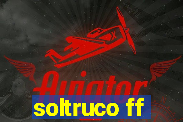 soltruco ff